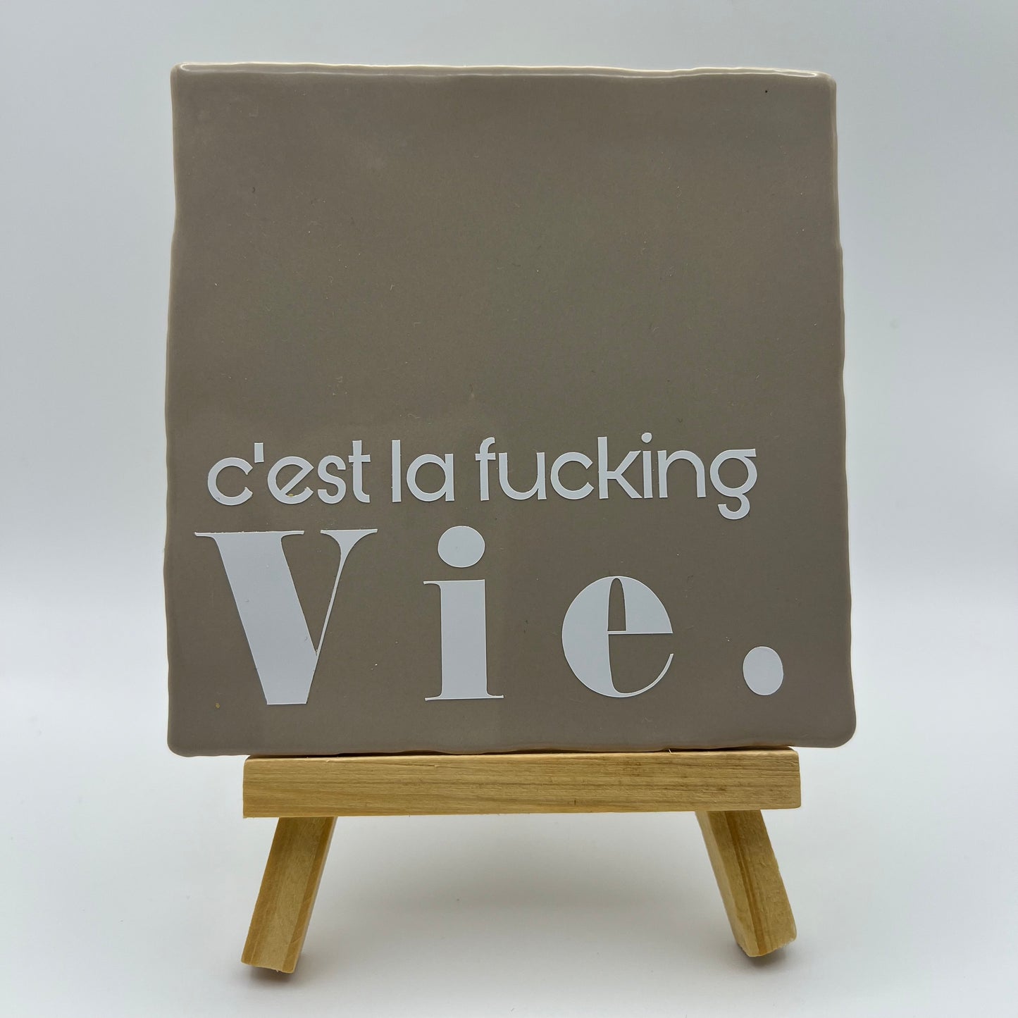 Tegeltje - C'est la fucking vie