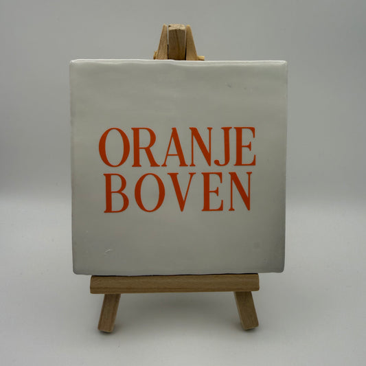 Tegeltje - Oranje boven