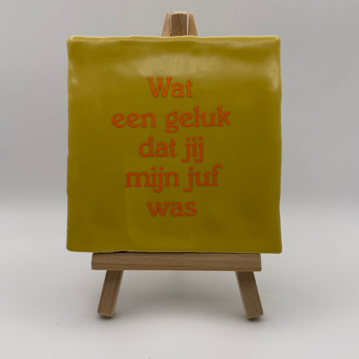 Tegeltje - Wat een geluk dat jij mijn juf was