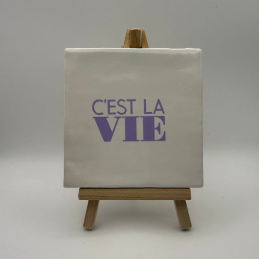 Tegeltje - c’est la vie (wit)