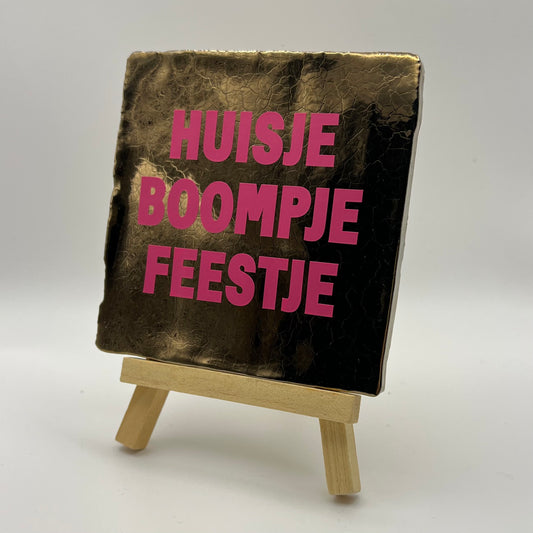 Tegeltje - Huisje Boompje Feestje