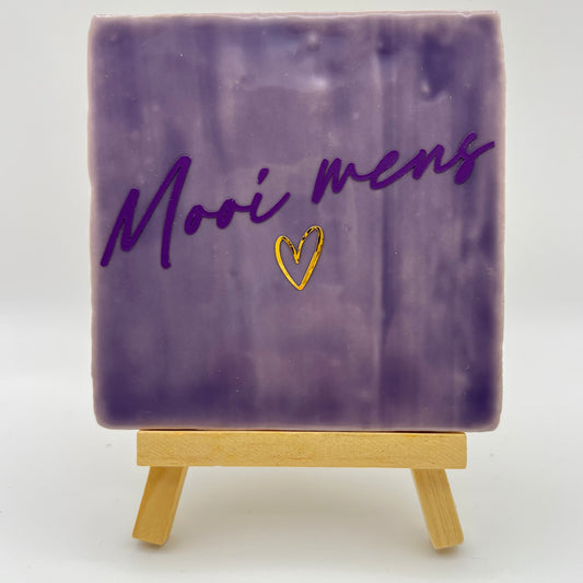 Tegeltje - Mooi mens