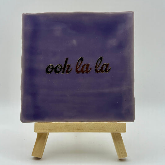 Tegeltje - Ooh la la