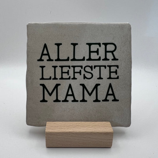 Tegeltje - Allerliefste mama