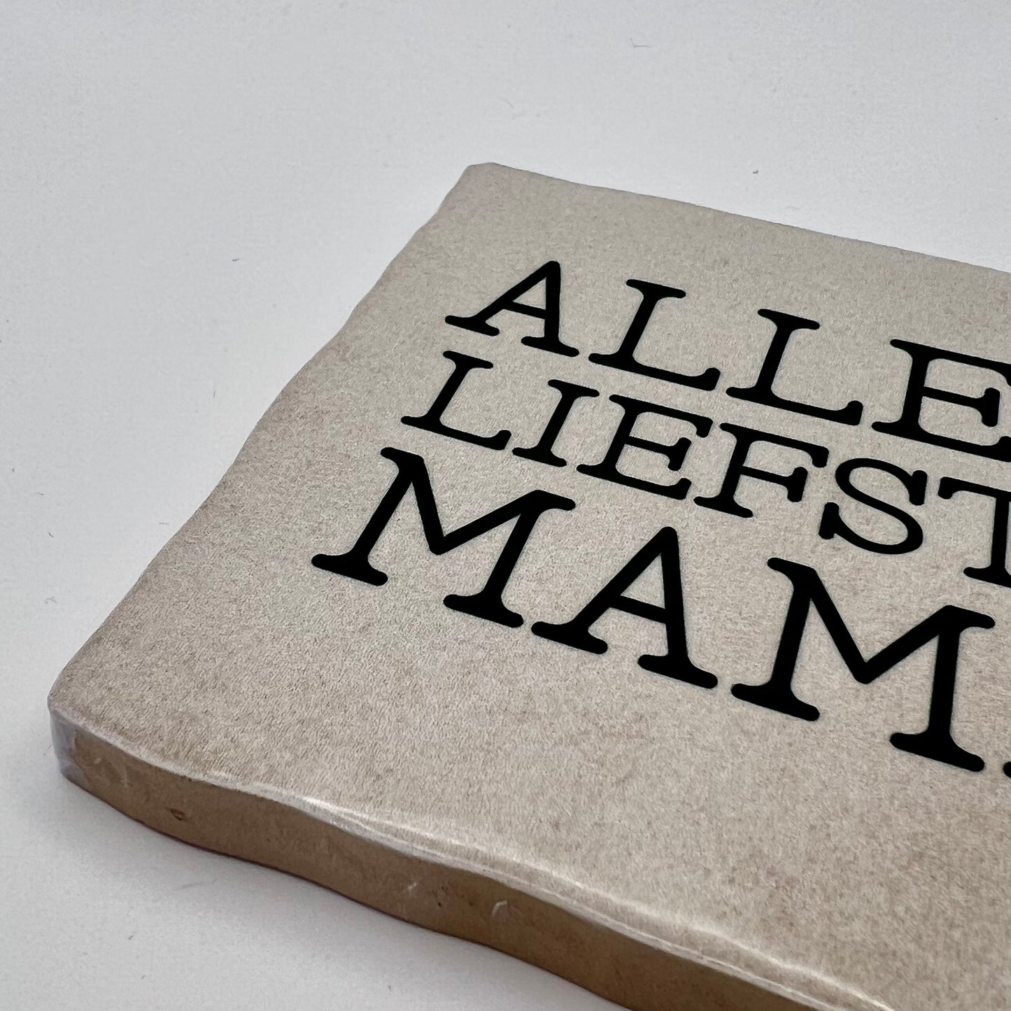 Tegeltje - Allerliefste mama
