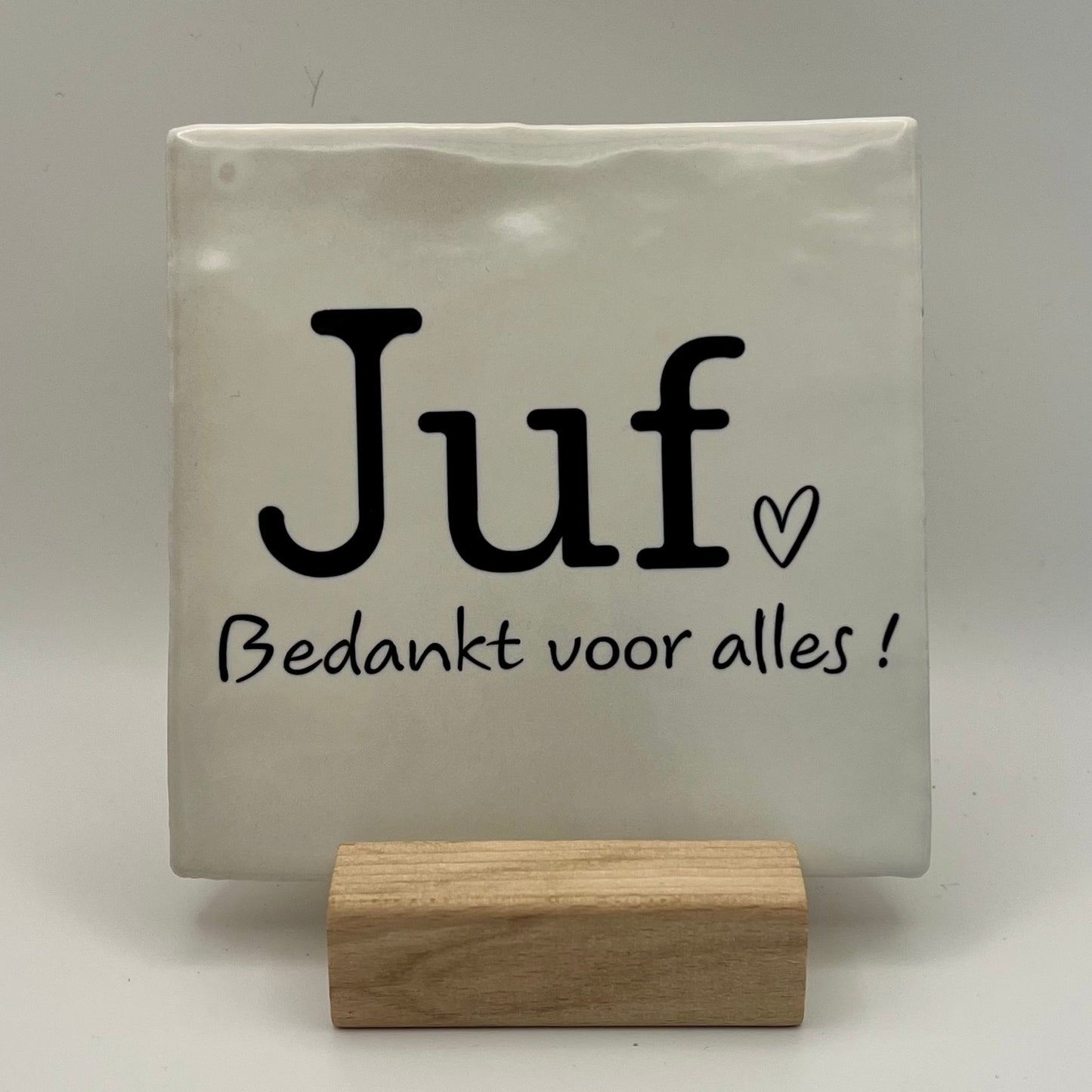 Tegeltje - Juf bedankt voor alles