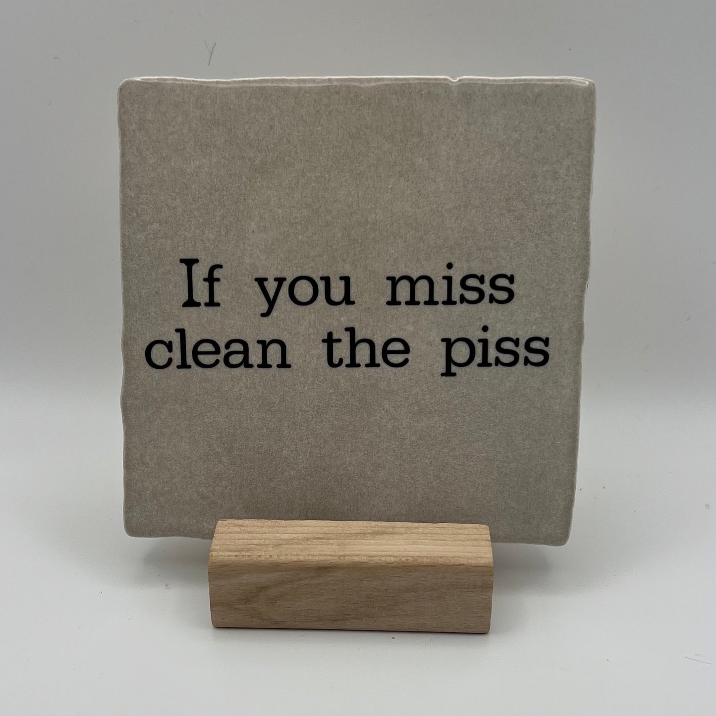 Tegeltje - If you miss clean the piss