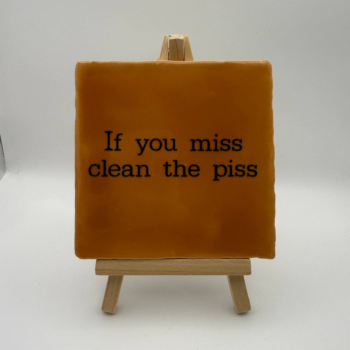 Tegeltje - If you miss clean the piss